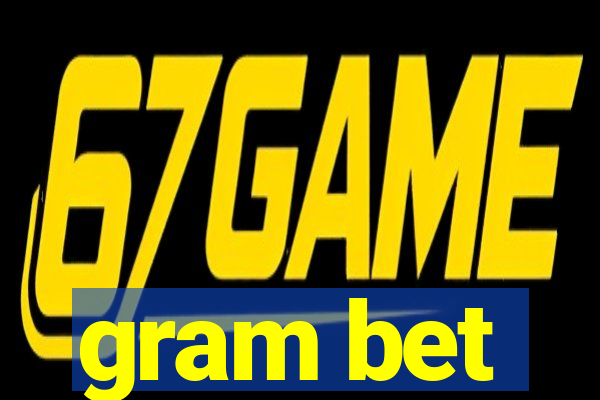 gram bet